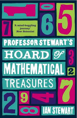 Professor Stewart's Hoard of Mathematical Treasures de Professor Ian Stewart