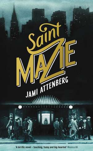 Saint Mazie de Jami Attenberg