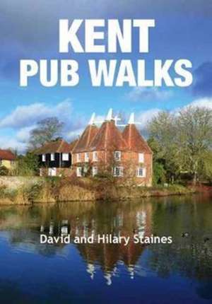 Kent Pub Walks de David Staines