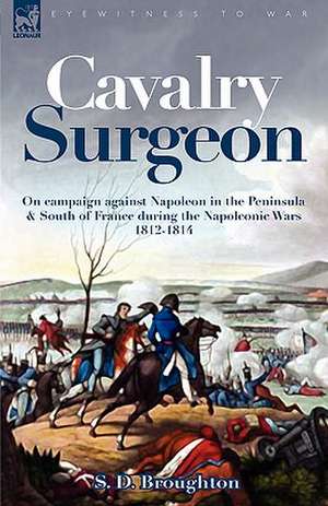 Cavalry Surgeon de S. D. Broughton