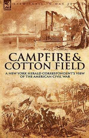 Camp-Fire and Cotton-Field de Thomas W. Knox