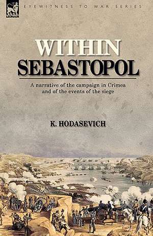 Within Sebastopol de K. Hodasevich