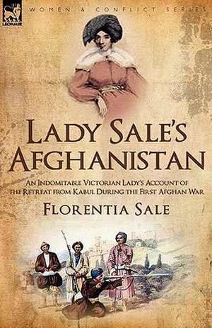 Lady Sale's Afghanistan de Florentia Sale