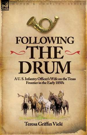 Following the Drum de Teresa Griffin Viele