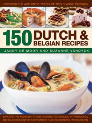 150 Dutch & Belgian Recipes de Janny de Moor