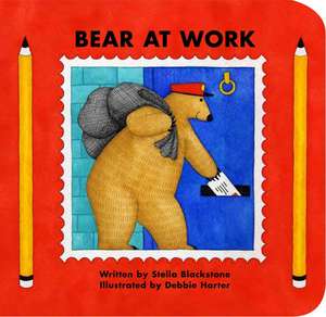 Bear at Work de Stella Blackstone