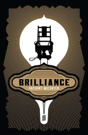 Brilliance de Anthony McCarten