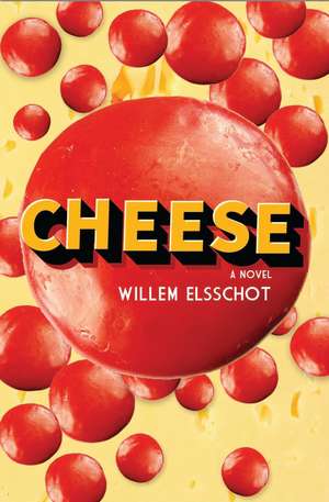 Cheese: Newly Translated and Annotated de Willem Elsschot