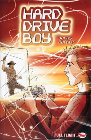 Hard Drive Boy de Jonny Zucker