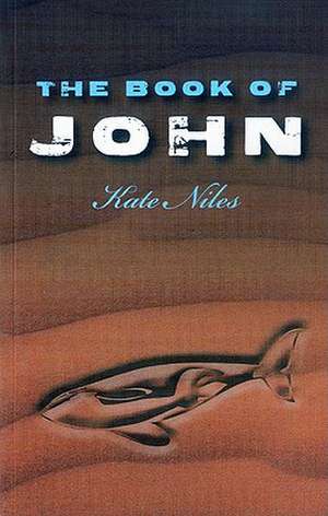 Book of John, The de Kate Niles