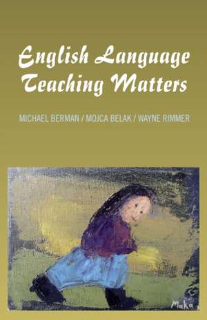 English Language Teaching Matters de Michael Berman