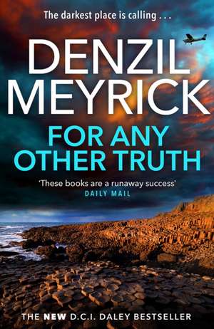 For Any Other Truth de Denzil Meyrick