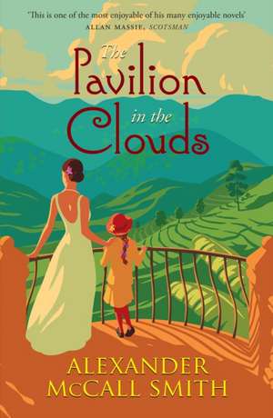 The Pavilion in the Clouds de Alexander McCall Smith