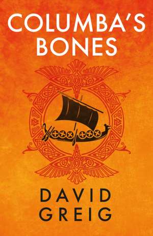 Columba's Bones de David Greig