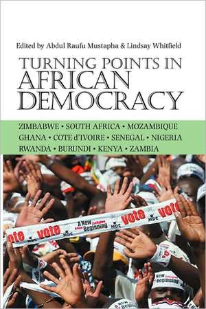 Turning Points in African Democracy de Abdul Raufu Mustapha