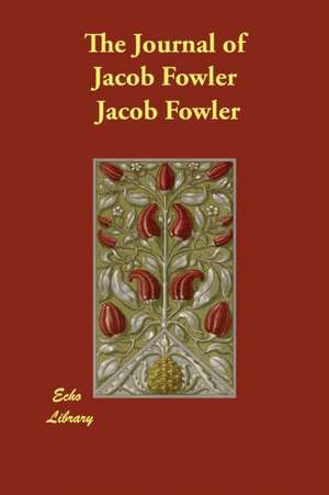 The Journal of Jacob Fowler de Jacob Fowler