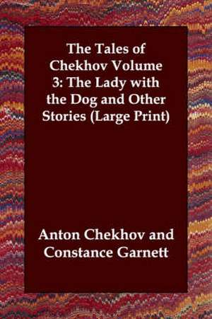 The Lady with the Dog and Other Stories de Anton Pavlovich Chekhov