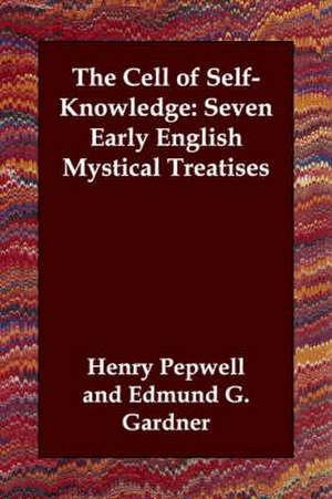 The Cell of Self-Knowledge de HENRY PEPWELL