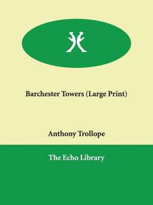 Barchester Towers de Ed Trollope, Anthony