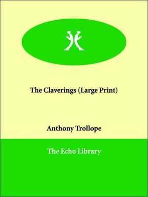 The Claverings de Ed Trollope, Anthony