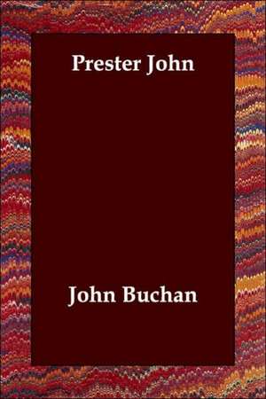 Prester John de John Buchan