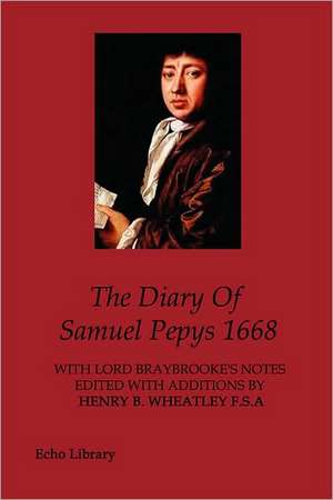 The Diary of Samuel Pepys, 1668 de Samuel Pepys