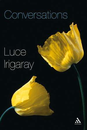 Conversations de Luce Irigaray