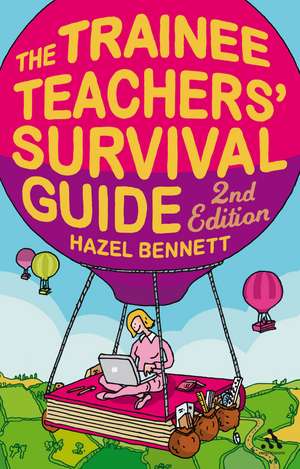 The Trainee Teachers’ Survival Guide 2nd Edition (2nd