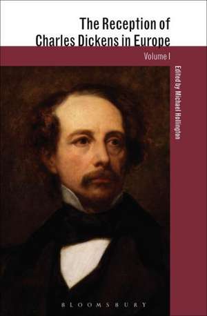 The Reception of Charles Dickens in Europe: From the New Testament to Feminist Theology de Michael Hollington