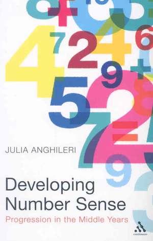 Developing Number Sense: Progression in the Middle Years de Dr Julia Anghileri