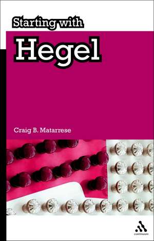 Starting with Hegel de Dr Craig B. Matarrese