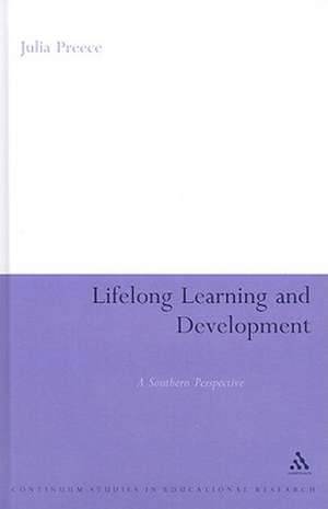 Lifelong Learning and Development: A Southern Perspective de Professor Julia Preece