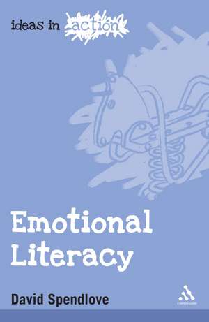 Emotional Literacy de David Spendlove