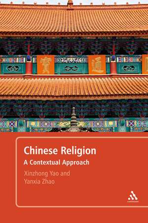 Chinese Religion: A Contextual Approach de Professor Xinzhong Yao