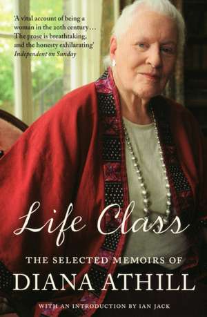 Life Class de Diana Athill