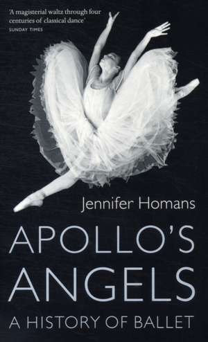 Apollo's Angels de Jennifer Homans