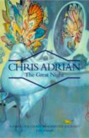 The Great Night de Chris Adrian