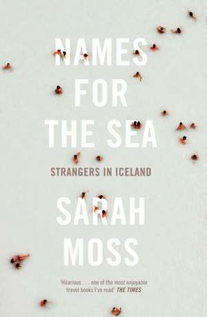 Names for the Sea de Sarah Moss