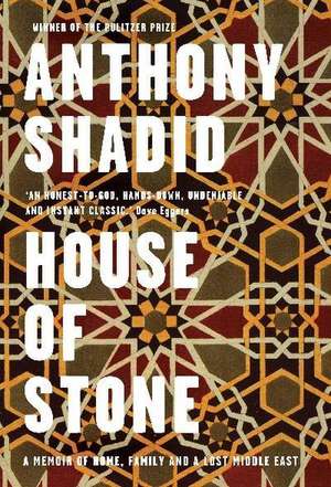 House of Stone de Anthony Shadid