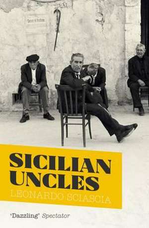 Sicilian Uncles de Leonardo Sciascia