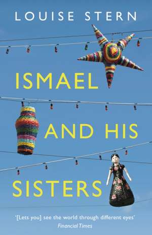 Ismael and His Sisters de LOUISE STERN