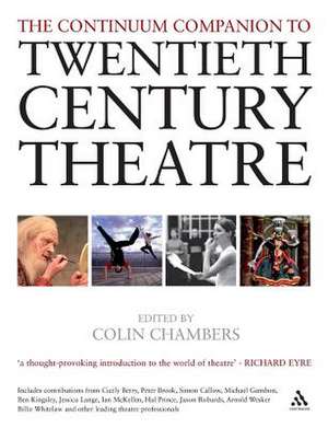 The Continuum Companion to Twentieth Century Theatre de Colin Chambers