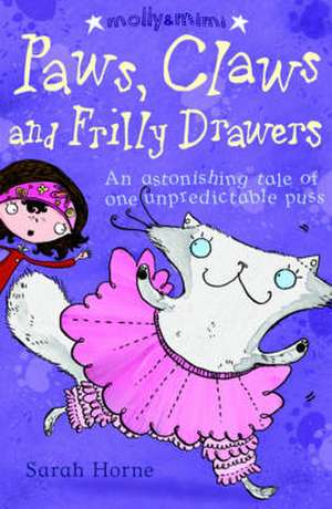 Horne, S: Paws, Claws and Frilly Drawers de Sarah Horne