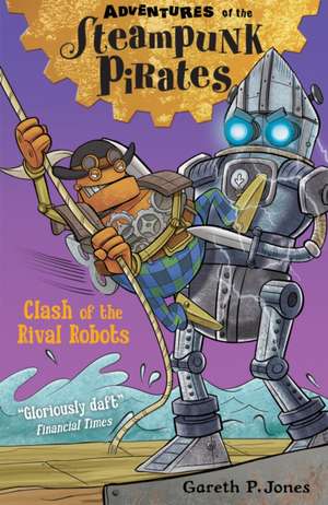 Jones, G: Clash of the Rival Robots