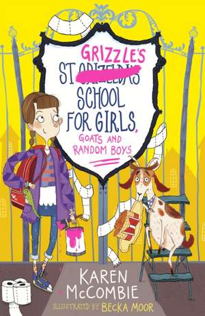 St Grizzle's School for Girls, Goats and Random Boys de Karen McCombie