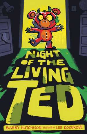 Night of the Living Ted de Barry Hutchison