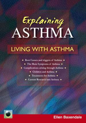 Explaining Asthma de Ellen Baxendale