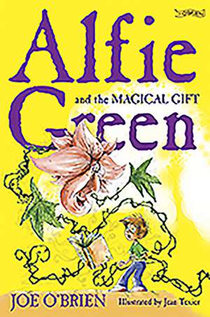 Alfie Green and the Magical Gift de Joe O'Brien