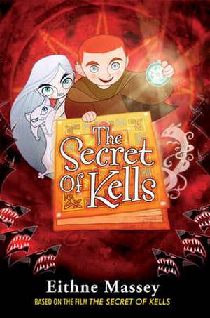 Massey, E: Secret of Kells de Eithne Massey