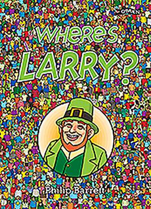 Where's Larry? de Philip Barrett